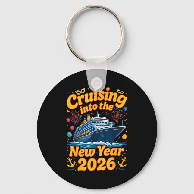 Cruise Into The New Year 2026 Crew Squad Family Ma Key Ring (Front)