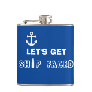 Cruise Let's get Ship Faced Funny Hip Flask