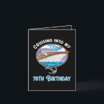 Cruise Lover Cruising Into My 70th Birthday Holiday Card<br><div class="desc">Cruise Lover Cruising Into My 70th Birthday</div>