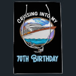 Cruise Lover Cruising Into My 70th Birthday Medium Gift Bag<br><div class="desc">Cruise Lover Cruising Into My 70th Birthday</div>