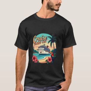 Cruise Mode On Tropical Travel Vacation Beach Suns T-Shirt