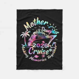 Cruise Mother Daughter Trip 2026 Funny Mom Daughte Fleece Blanket