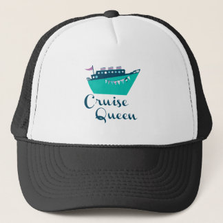 Cruise Queen Trucker Hat