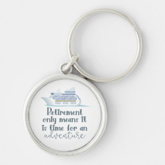Cruise Retirement Adventure Key Ring