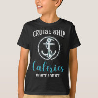 Cruise Ship Calories Don't Count,cruise Vibes Love