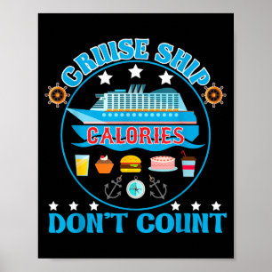 Cruise Ship Calories Don't Count Cruising Foodie  Poster