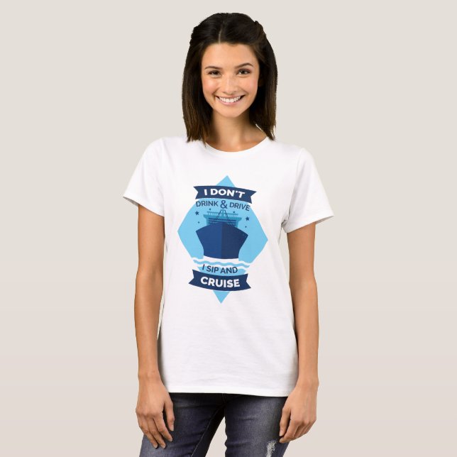 CRUISE SHIP FUNNY QUOTE T-SHIRT (Front Full)