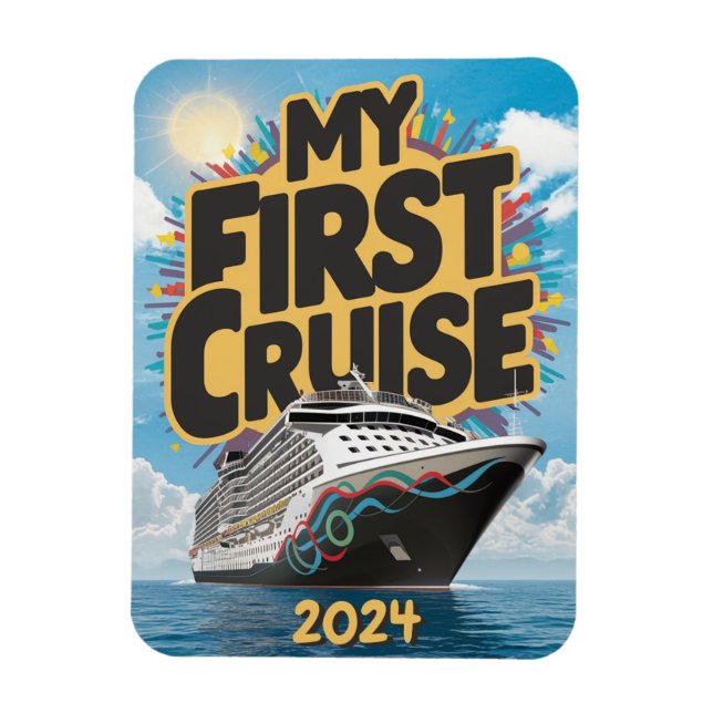 Cruise Ship My First Cruise Custom Magnet (Vertical)