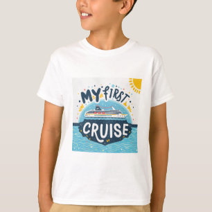 Cruise Ship My First Cruise Vacation T-Shirt
