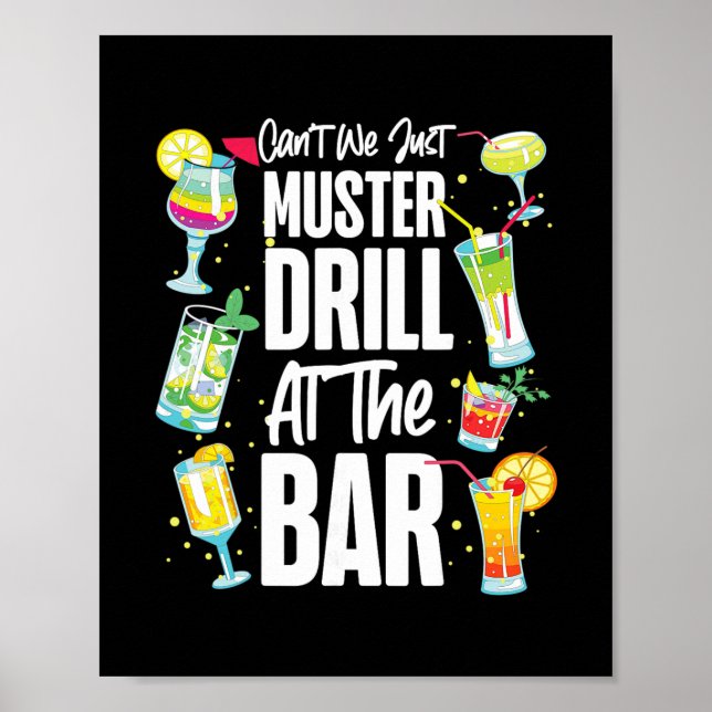 Cruise Ship Vacation Drinking Can't We Just Muster Poster (Front)