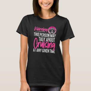 Cruise Ship Vacation Girl Warning This Person May  T-Shirt