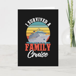 Cruise Ship Vacation I Survived A Family Cruise  Card