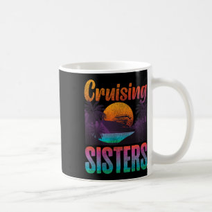 Cruise Ship Vacation Sister Girl Vintage Cruising Coffee Mug