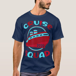 Cruise Squad 2022 matching Family Group,Group squa T-Shirt