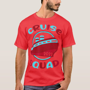 Cruise Squad 2022 matching Family GroupGroup squad T-Shirt