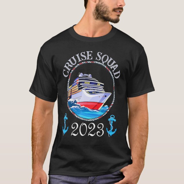 Cruise Squad 2023 Cruisers Matching Family Cruisin T-Shirt (Front)