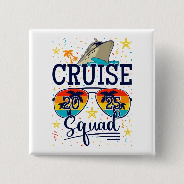 Cruise Squad 2025 Cruising Vacation Square 15 Cm Square Badge (Front)