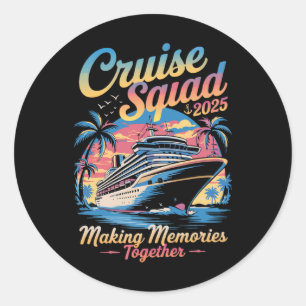 Cruise Squad 2025 Family Cruise Matching Summer Va Classic Round Sticker