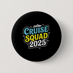 Cruise Squad 2025 Matching Family Group Summer Vac 6 Cm Round Badge