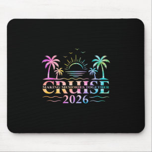 Cruise Squad 2026 Making Memories Together Tie Dye Mouse Pad