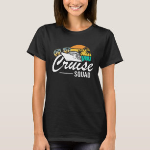 Cruise Squad Family Matching Cruise Trip Vacation  T-Shirt