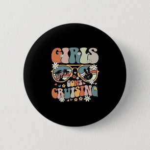 Cruise Squad Matching Girls Gone Cruising 2025 Wom 6 Cm Round Badge