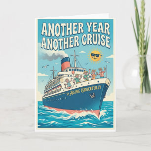 Cruise themed birthday card - SS Aging Gracefully!