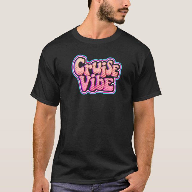 Cruise Vacation Vibe Bubble Gum Pink Ship Wear   T-Shirt (Front)