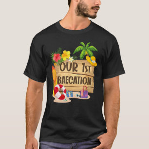 Cruise Vacay Matching Couple Our First Baecation 2 T-Shirt