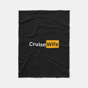 Cruise Wife - Y Cruising Bon Voyage Gifts Fleece Blanket
