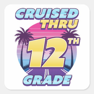 Cruised thru 12th Grade Square Sticker
