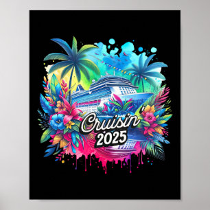 Cruisin' 2025 Cruise Vacation Family Trip Cruising Poster