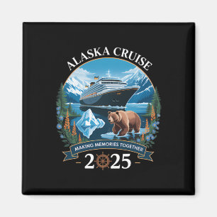 Cruisin Alaska 2025 Family Alaska Cruise Funny Vac Magnet
