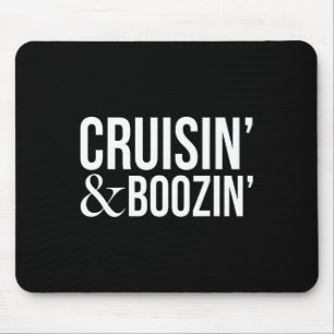 Cruisin And Boozin Beer Drinks Cruise Ship Group V Mouse Pad