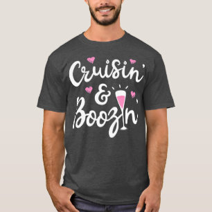 Cruisin And Boozin Cruise Ship Cruising Men T-Shirt
