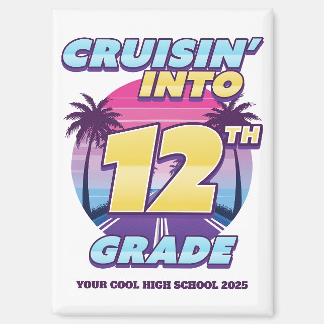 Cruisin’ Back to School 12th Grade Magnet (Front)
