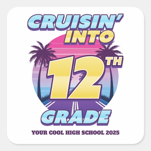 Cruisin’ Back to School 12th Grade Square Sticker (Front)