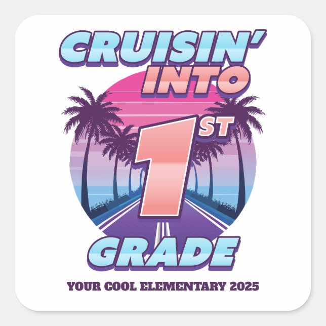 Cruisin’ Back to School 1st Grade Square Sticker (Front)