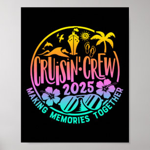 Cruisin' Crew 2025 Family Friends Vacation Matchin Poster