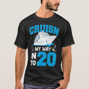 Cruisin My Way Into 20 Year Old Bday 20th Birthday T-Shirt