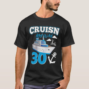 Cruisin My Way Into 30 Year Old 30th Birthday Squa T-Shirt