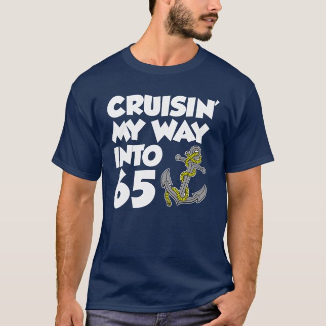 Cruisin' My Way Into 65 (ON DARK) T-Shirt (Front)
