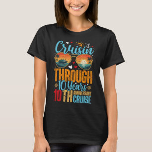Cruisin Through 10 Years 10th Wedding Anniversary T-Shirt