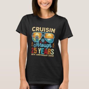 Cruisin Through 25 Years 25th Wedding Anniversary  T-Shirt