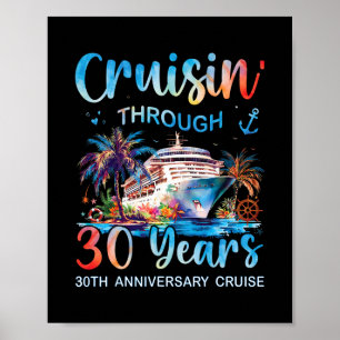 Cruisin Through 30 Years 30th Anniversary Cruise T Poster
