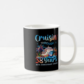 Cruisin Through 38 Years 38th Anniversary Cruise T Coffee Mug