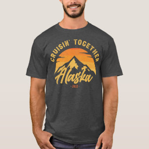 Cruisin' Together Alaska 2022 Coordinating Family  T-Shirt