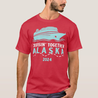Cruisin Together Alaska 2024 TShirt