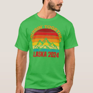 cruisin together alaska 2024 vacation trip TShirt