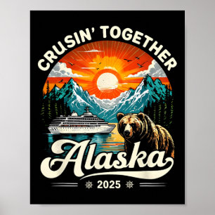 Cruisin Together Alaska 2025 Cruise Family Trip  Poster